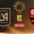 LAFC vs Flamengo EN VIVO Mundial de Clubes Fase de Grupos Jornada 3