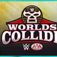 Worlds Collide: Cartelera, dónde ver y todo lo que debes saber del evento entre WWE y Triple A