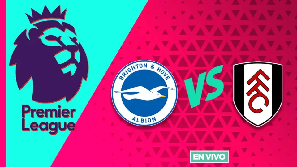 Brighton vs Fulham EN VIVO Premier League Jornada 1