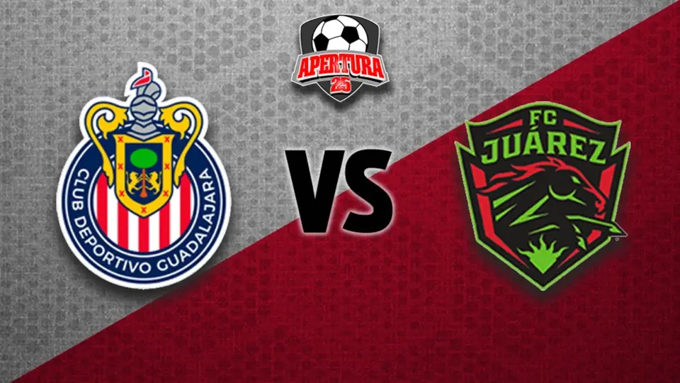 Liga MX: ¿Cuándo y dónde ver el Chivas vs FC Juárez de la Jornada 5 del Apertura 2025?
