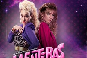 Belinda y Mariana Treviño protagonizan Mentiras All Stars: precios, fechas y dónde verlas