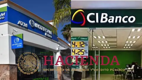 ¿CIBanco e Intercam desaparecen? Esto anunció Hacienda