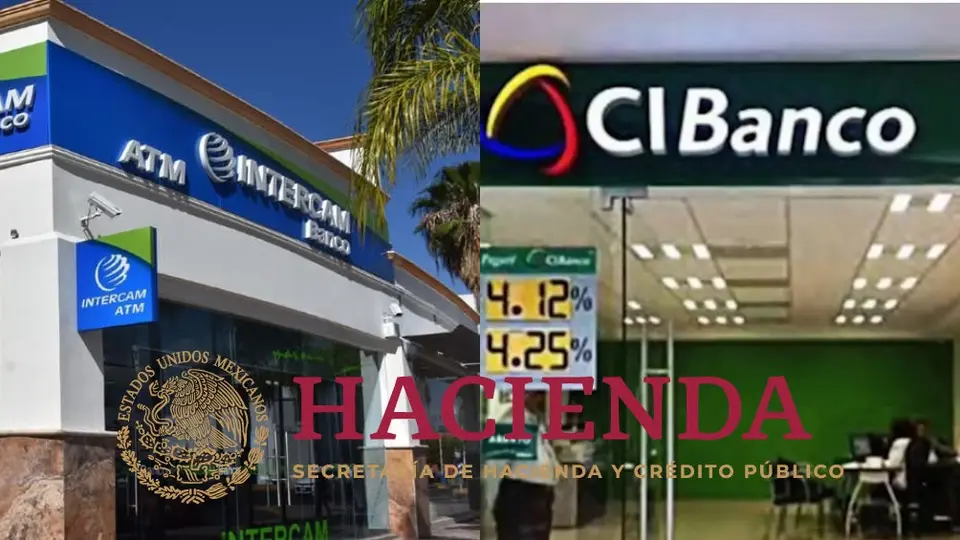 ¿CIBanco e Intercam desaparecen? Esto anunció Hacienda