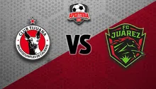 LIGA MX: ¿Cuándo y dónde ver Tijuana vs FC Juárez? EN VIVO