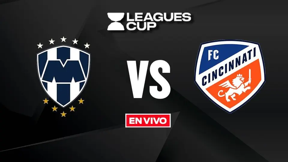 Monterrey vs FC Cincinnati EN VIVO Leagues Cup 2025 Jornada 1