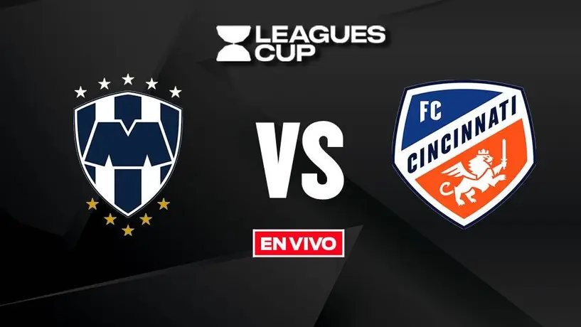 Monterrey vs FC Cincinnati EN VIVO Leagues Cup 2025 Jornada 1