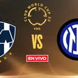Monterrey vs Inter de Milán EN VIVO Mundial de Clubes Fase de Grupos Jornada 1