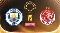 Manchester City vs Wydad AC EN VIVO Mundial de Clubes Fase de Grupos Jornada 1