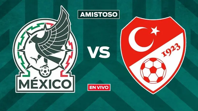 México vs Turquía EN VIVO Amistoso Internacional