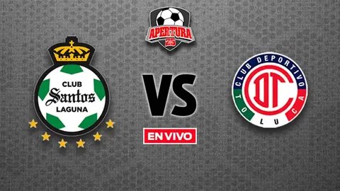 Santos VS Toluca EN VIVO Liga MX Jornada 2 Apertura 2025