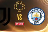 Juventus vs Manchester City EN VIVO Mundial de Clubes Fase de Grupos Jornada 3
