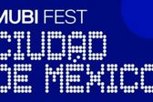 MUBI FEST 2025 es cancelado en CDMX en medio de problemas de seguridad