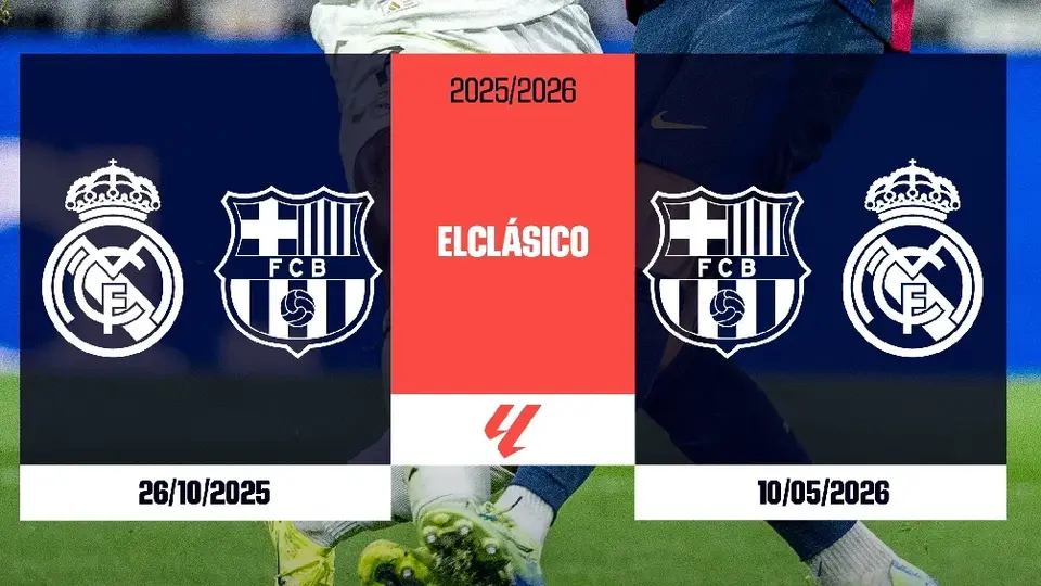 LaLiga 2025-26: conoce las fechas de los Clásicos en España