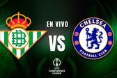 Real Betis vs Chelsea EN VIVO UEFA Conference League Final