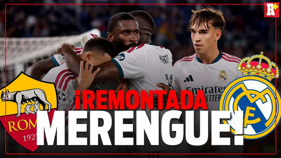 ¡Así, así, así gana el Madrid! Remontada histórica en Roma