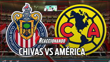 CHIVAS vs AMÉRICA Jornada 6 Liga MX; REACCIONANDO EN VIVO