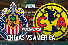 CHIVAS vs AMÉRICA Jornada 6 Liga MX; REACCIONANDO EN VIVO
