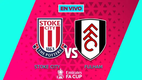 Stoke City vs Fulham EN VIVO FA Cup Cuarta Ronda