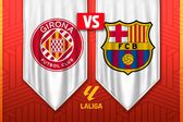 Girona recibe a Barcelona en la Jornada 24 de LaLiga | RÉCORD