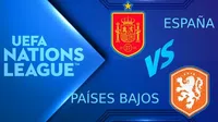 España vs Países Bajos ¿Cuándo y dónde ver EN VIVO los Cuartos de Final de UEFA Nations League?