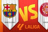 Barcelona vs Girona ¿Dónde y a qué hora ver el partido de Jornada 29 de LaLiga?