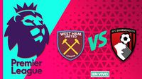 West Ham vs Bournemouth EN VIVO Premier League Jornada 31