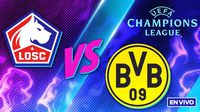 Lille vs Borussia Dortmund EN VIVO UEFA Champions League Octavos de Final Vuelta