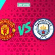Manchester United vs Manchester City EN VIVO Premier League Jornada 31