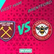 West Ham vs Brentford EN VIVO Premier League Jornada 25