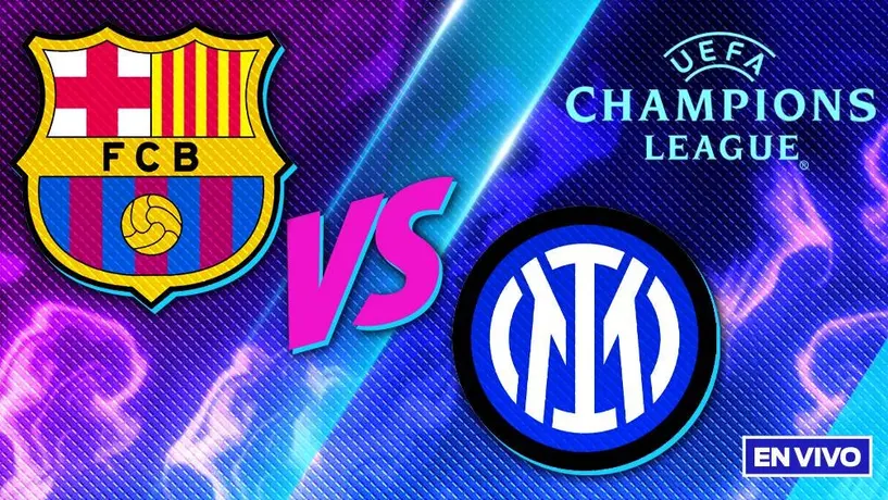Barcelona vs Inter de Milán EN VIVO UEFA Champions League Semifinal Ida