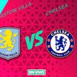 Aston Villa vs Chelsea EN VIVO Premier League Jornada 26