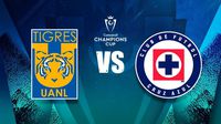 Tigres vs Cruz Azul: ¿Cuándo y por dónde ver la Semifinal de Ida la Concacaf Champions Cup?