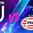 Juventus vs PSV: ¿Cuándo y dónde ver el juego de Playoffs de Champions League?
