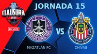 Mazatlán FC vs Chivas EN VIVO Liga MX Jornada 15 Clausura 2025
