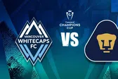Vancouver Whitecaps vs Pumas: ¿Cuándo y dónde ver EN VIVO la Concachampions?
