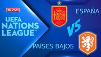 España vs Países Bajos EN VIVO UEFA Nations League Cuartos de Final Vuelta