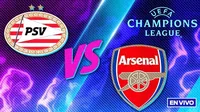PSV vs Arsenal EN VIVO UEFA Champions League Octavos de Final Ida