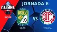León vs Toluca EN VIVO Liga MX Clausura 2025 Jornada 6