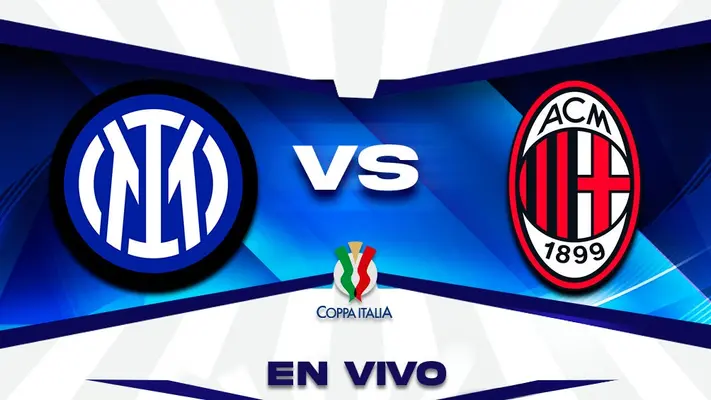 Inter de Milán vs Milan EN VIVO Coppa Italia Semifinal Vuelta