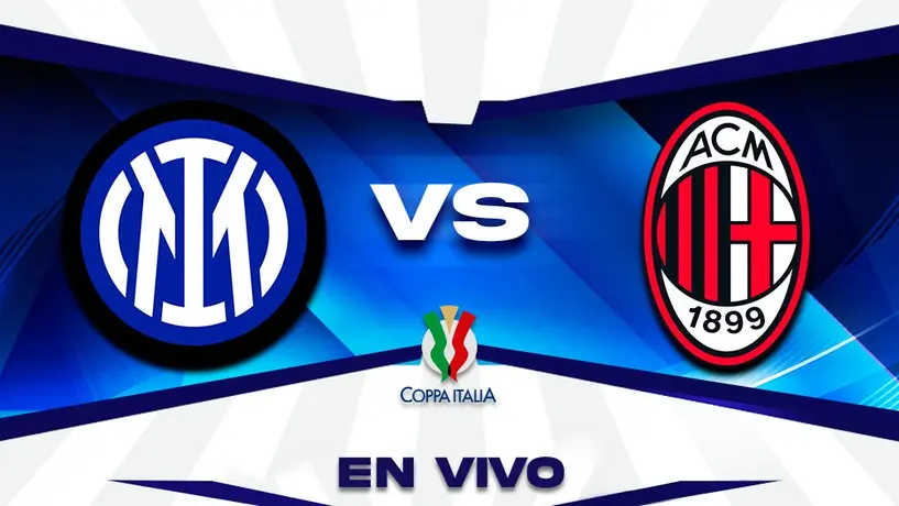 Inter de Milán vs Milan EN VIVO Coppa Italia Semifinal Vuelta