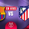 Barcelona vs Atlético de Madrid EN VIVO Copa del Rey Semifinal Ida