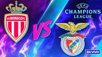 Monaco vs Benfica UEFA Champions League EN VIVO Playoffs Ida