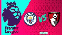 Manchester City vs Bournemouth EN VIVO Premier League Jornada 37