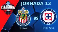 Chivas vs Cruz Azul ¿Dónde y a qué hora ver el partido de Jornada 13 del CL25?