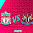Liverpool vs Newcastle EN VIVO Premier League Jornada 27