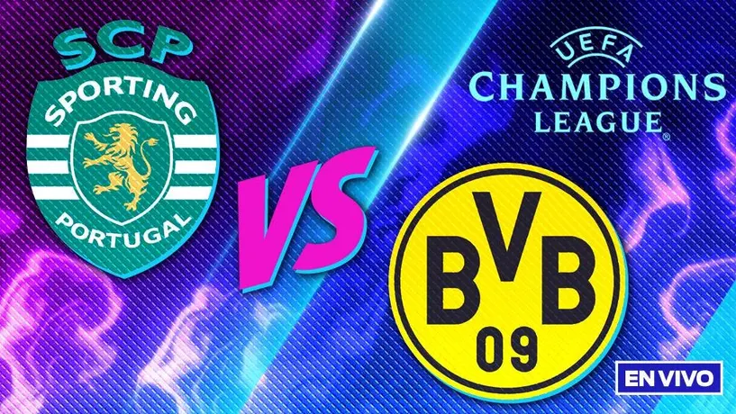Sporting de Lisboa vs Borussia Dortmund Playoffs Ida EN VIVO UEFA Champions League