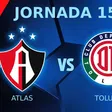 Atlas vs Toluca: ¿Cuándo y dónde ver EN VIVO el juego de la J15 del Clausura 2025?