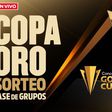 Copa Oro 2025 Sorteo EN VIVO Fase de Grupos