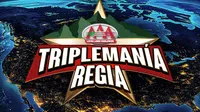 Lucha Libre AAA confirma Triplemanía Regia; ¿habrán luchadores de WWE?
