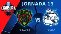 FC Juárez vs Puebla: ¿Cuándo y dónde ver EN VIVO la Jornada 13 del Clausura 2025?